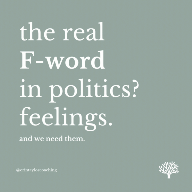 The Real F-Word in Politics? Feelings. And We Need Them