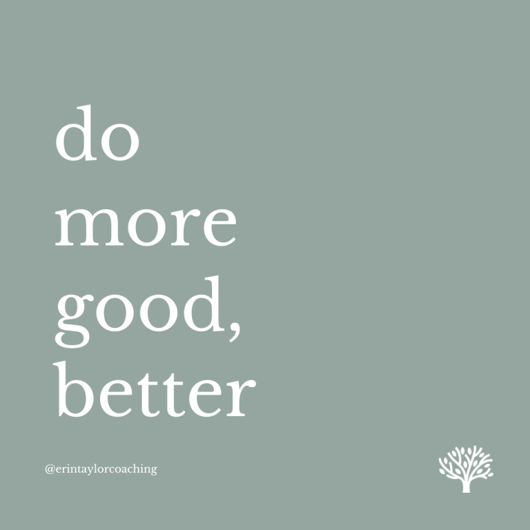 Do More Good, Better